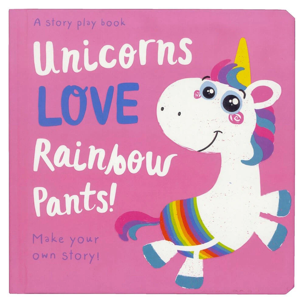 Unicorns LOVE Rainbow Pants! Picture Book 1 Unicorns LOVE Rainbow Pants! Picture Book