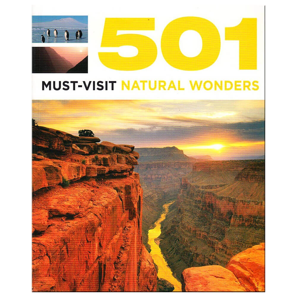 501 Must-Visit Natural Wonders 1 501 Must-Visit Natural Wonders