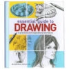 Essential Guide To Drawing A Practical And Inspi Workbook