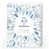 A-Z Of Mindfulness Mind, Body & Spirit Book