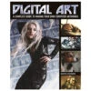 Digital Art: A Complete Guide To Making Computer Artworks