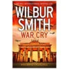 War Cry Book By David Churchill And Wilbur Smith