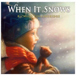 When It Snows Picture Book By Richard Collingridge