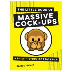 The Little Book Of Massive Cock-Ups